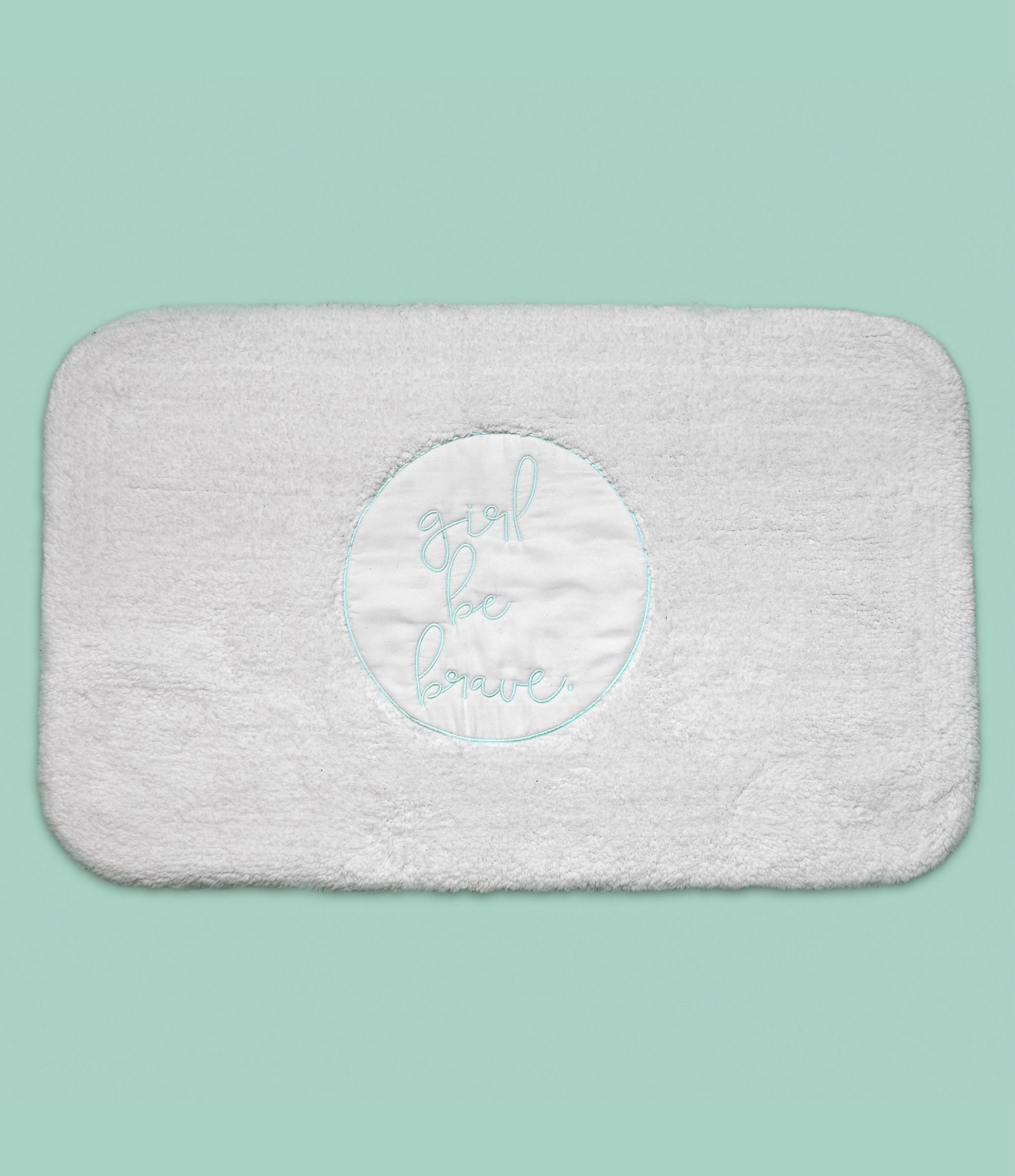 Girl Be Brave Bath Mat